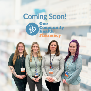 Exciting News! One Community Health Pharmacy Opens in April