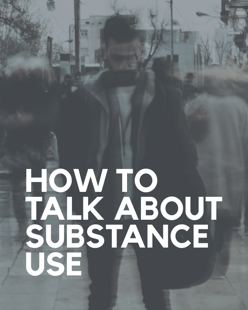How to talk about substance abuse